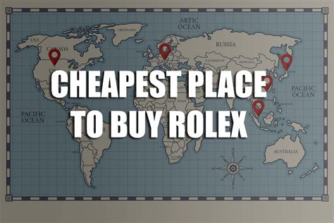 what is the best country to buy a rolex|cheapest place to buy rolex.